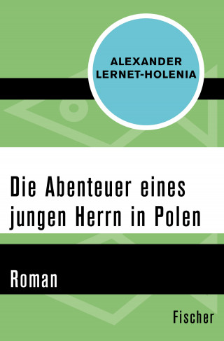 Alexander Lernet-Holenia: Die Abenteuer eines jungen Herrn in Polen