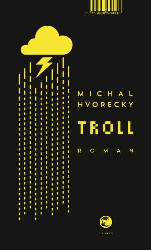 Michal Hvorecky: Troll