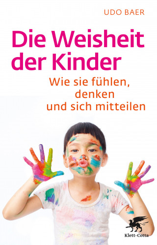 Udo Baer: Die Weisheit der Kinder