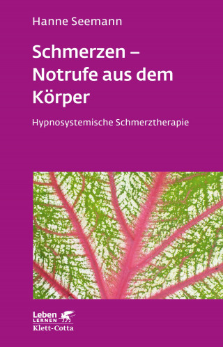 Hanne Seemann: Schmerzen - Notrufe aus dem Körper (Leben Lernen, Bd. 302)