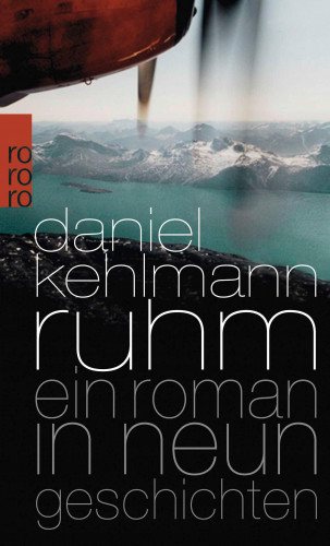 Daniel Kehlmann: Ruhm