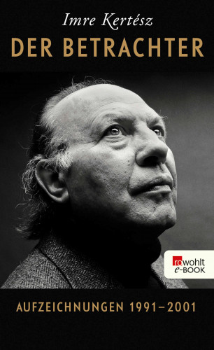 Imre Kertész: Der Betrachter
