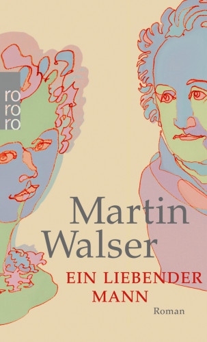 Martin Walser: Ein liebender Mann