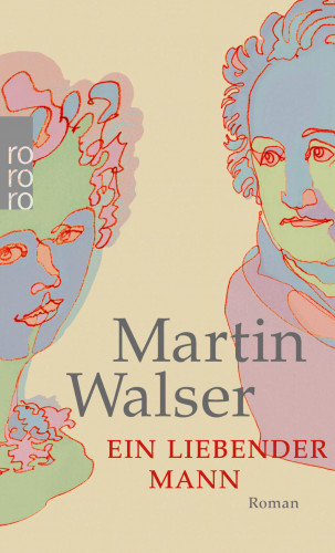 Martin Walser: Ein liebender Mann