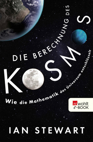 Ian Stewart: Die Berechnung des Kosmos