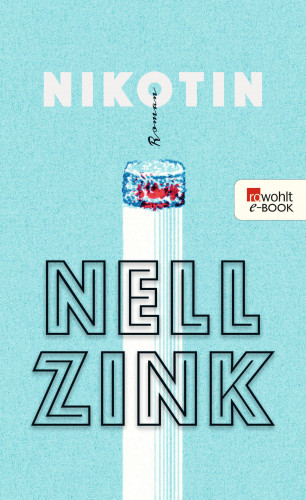 Nell Zink: Nikotin