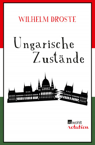 Wilhelm Droste: Ungarische Zustände