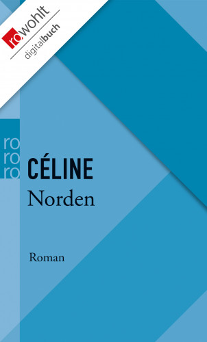 Louis-Ferdinand Céline: Norden