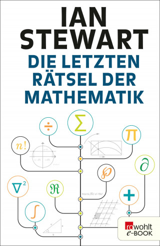Ian Stewart: Die letzten Rätsel der Mathematik