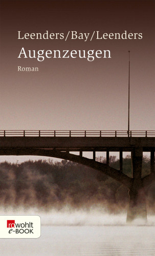Hiltrud Leenders, Michael Bay, Artur Leenders: Augenzeugen