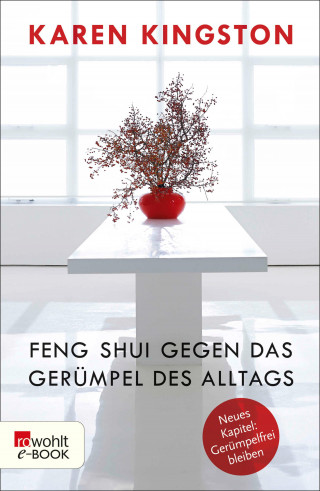 Karen Kingston: Feng Shui gegen das Gerümpel des Alltags
