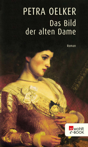 Petra Oelker: Das Bild der alten Dame