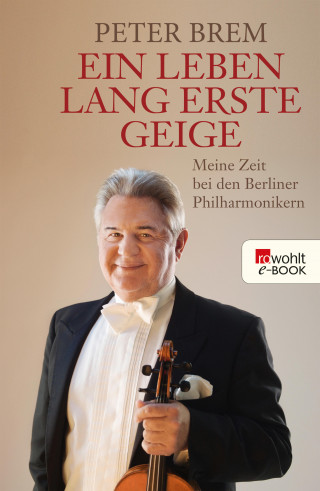 Peter Brem: Ein Leben lang erste Geige