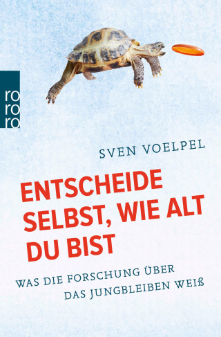 Sven Voelpel: Entscheide selbst, wie alt du bist