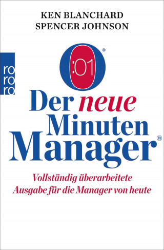 Kenneth Blanchard, Spencer Johnson: Der neue Minuten Manager
