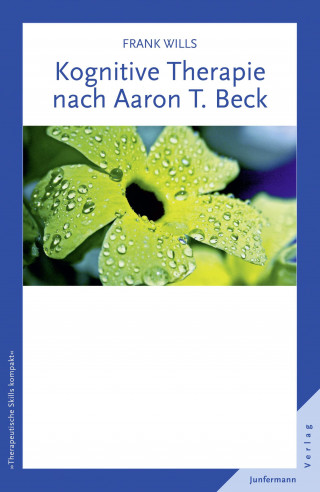 Frank Wills: Kognitive Therapie nach Aaron T. Beck