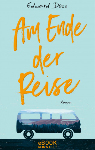 Edward Docx: Am Ende der Reise