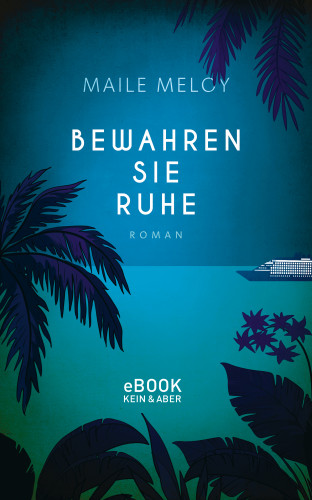 Maile Meloy: Bewahren Sie Ruhe