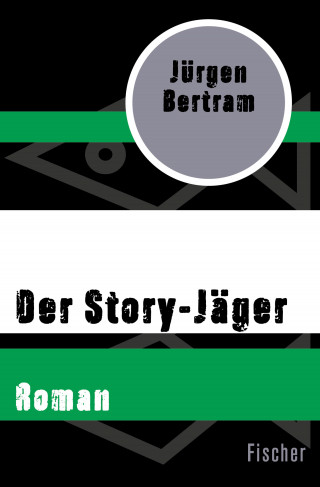 Jürgen Bertram: Der Story-Jäger