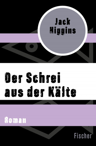 Jack Higgins: Der Schrei aus der Kälte