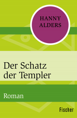 Hanny Alders: Der Schatz der Templer