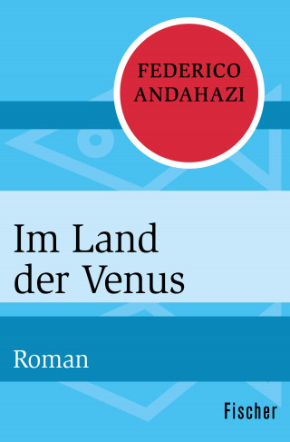 Federico Andahazi: Im Land der Venus