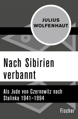 Julius Wolfenhaut: Nach Sibirien verbannt