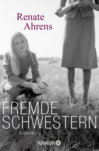 Renate Ahrens: Fremde Schwestern