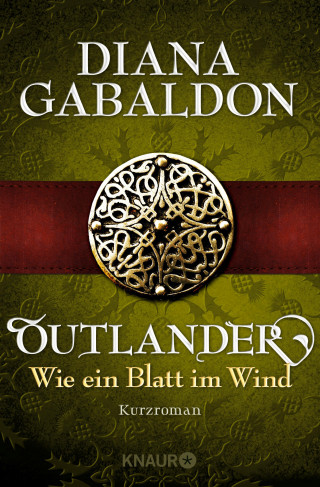 Diana Gabaldon: Outlander - Wie ein Blatt im Wind