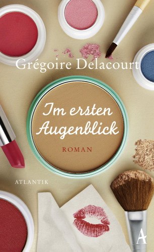 Grégoire Delacourt: Im ersten Augenblick