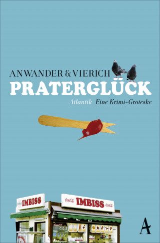 Berndt Anwander, Thomas Askan Vierich: Praterglück