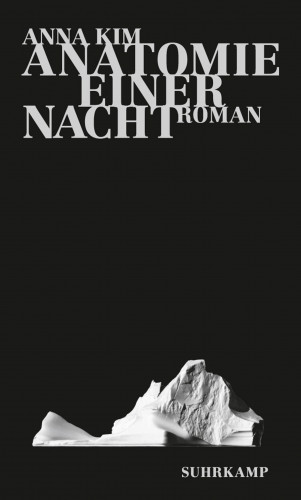 Anna Kim: Anatomie einer Nacht