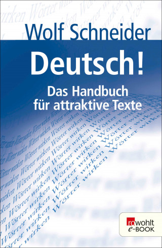 Wolf Schneider: Deutsch!