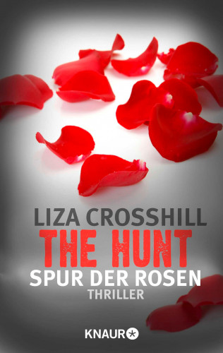 Liza Crosshill: The Hunt - Spur der Rosen