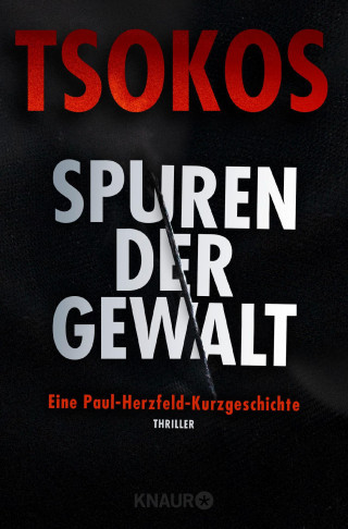 Michael Tsokos: Spuren der Gewalt