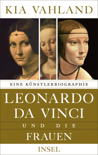 Kia Vahland: Leonardo da Vinci und die Frauen