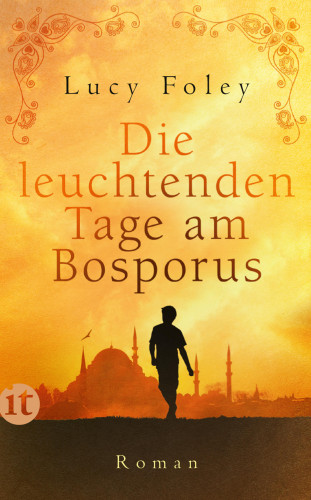 Lucy Foley: Die leuchtenden Tage am Bosporus