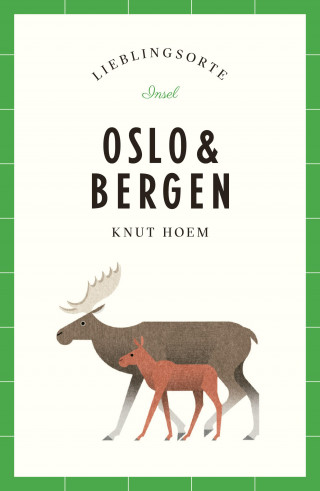 Knut Hoem: Oslo und Bergen – Lieblingsorte
