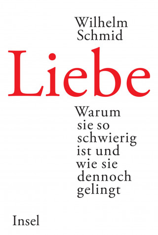 Wilhelm Schmid: Liebe
