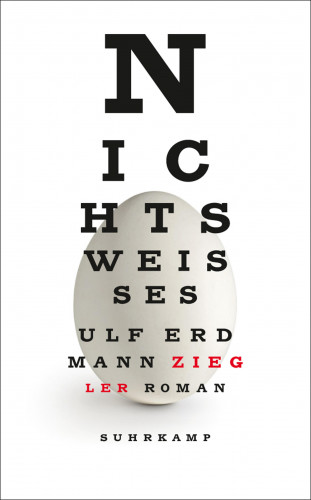 Ulf Erdmann Ziegler: Nichts Weißes