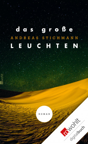 Andreas Stichmann: Das große Leuchten
