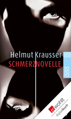 Helmut Krausser: Schmerznovelle
