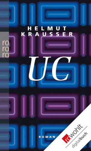 Helmut Krausser: UC