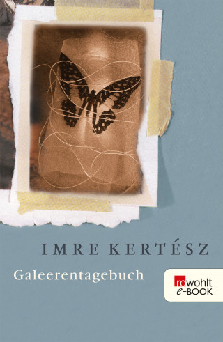 Imre Kertész: Galeerentagebuch