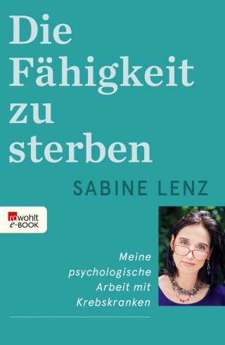 Sabine Lenz: Die Fähigkeit zu sterben