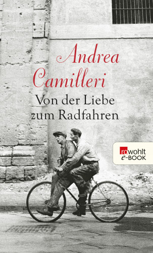 Andrea Camilleri: Von der Liebe zum Radfahren