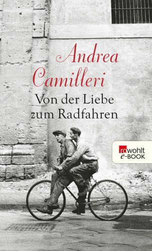 Andrea Camilleri: Von der Liebe zum Radfahren