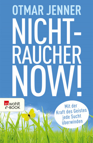 Otmar Jenner: Nichtraucher now!