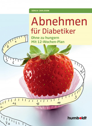 Sonja Carlsson: Abnehmen für Diabetiker