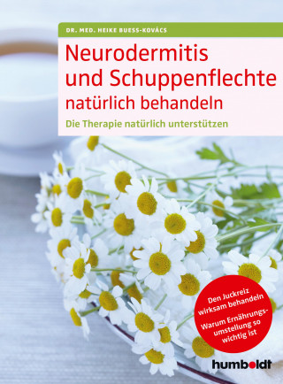 Dr. med. Heike Bueß-Kovács: Neurodermitis und Schuppenflechte natürlich behandeln